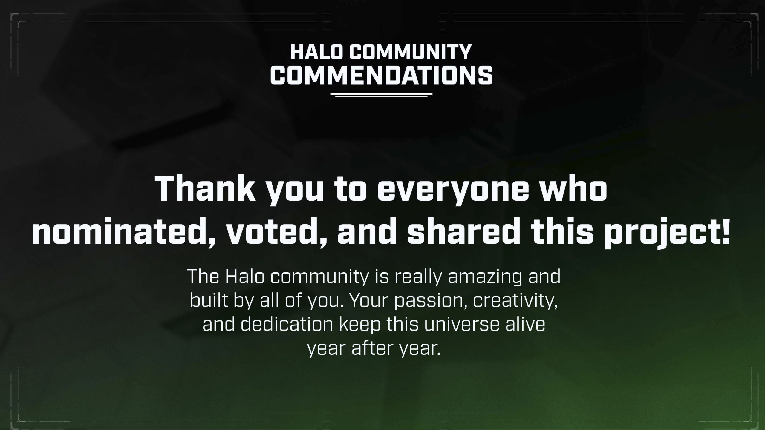 Thank you message to everyone who nominated, voted, and shared the Halo Community Commendations project.